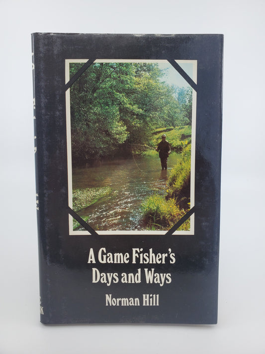 A Game Fisher's Days and Ways