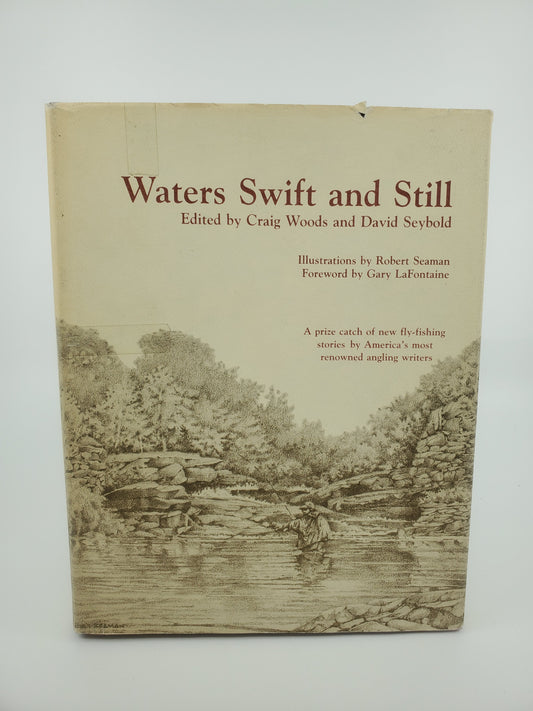 Waters Swift and Still