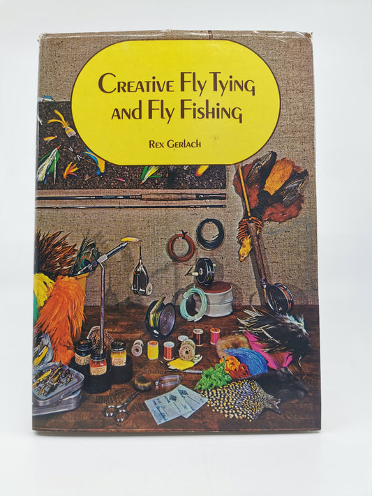 Creative Fly Tying and Fly Fishing