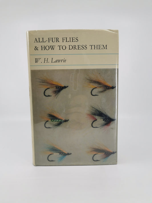 All-Fur Flies and How to Dress Them