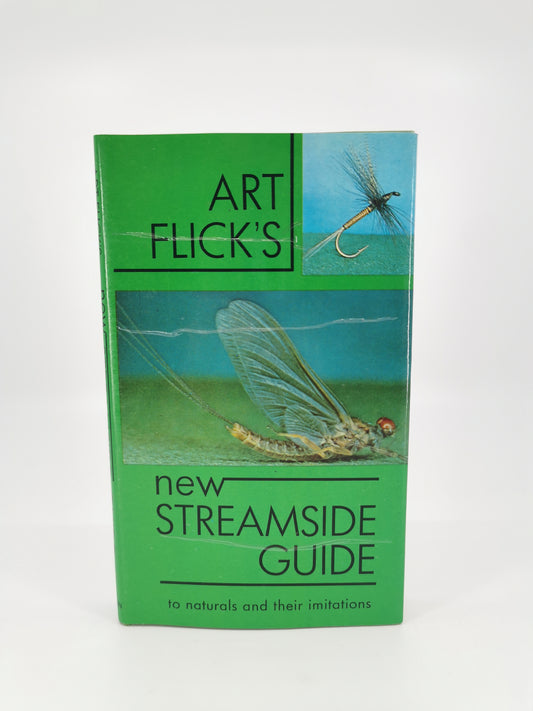Art Flick's New Streamside Guide to Naturals and Their Imitations- Signed Copy