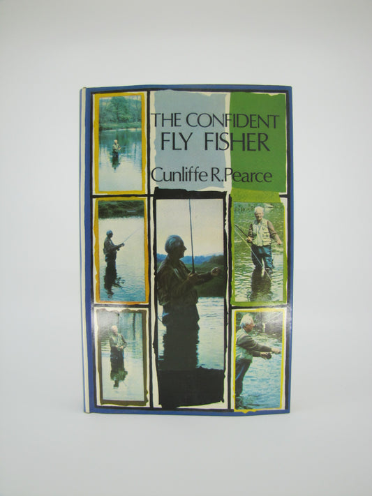 The Confident Fly Fisher