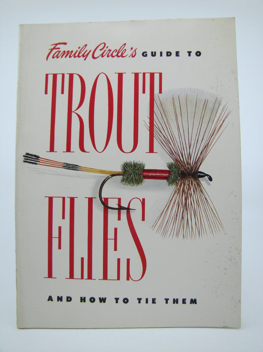 Family Circle's Guide to Trout Flies and How to Tie Them