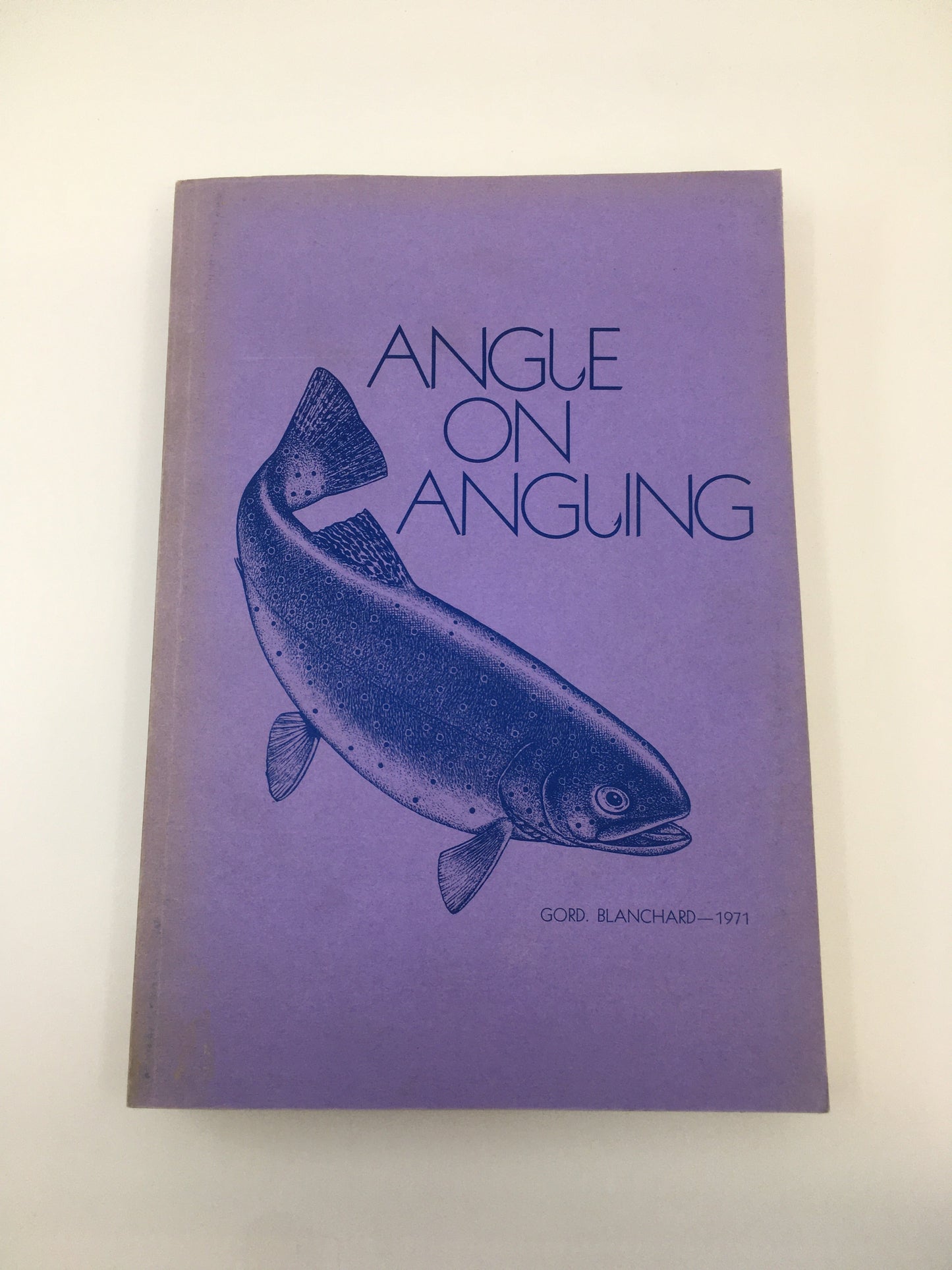 Angle on Angling - Signed