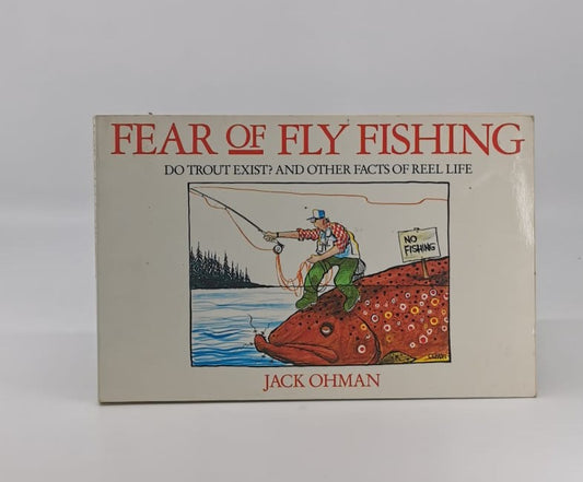 Fear Of Fly Fishing
