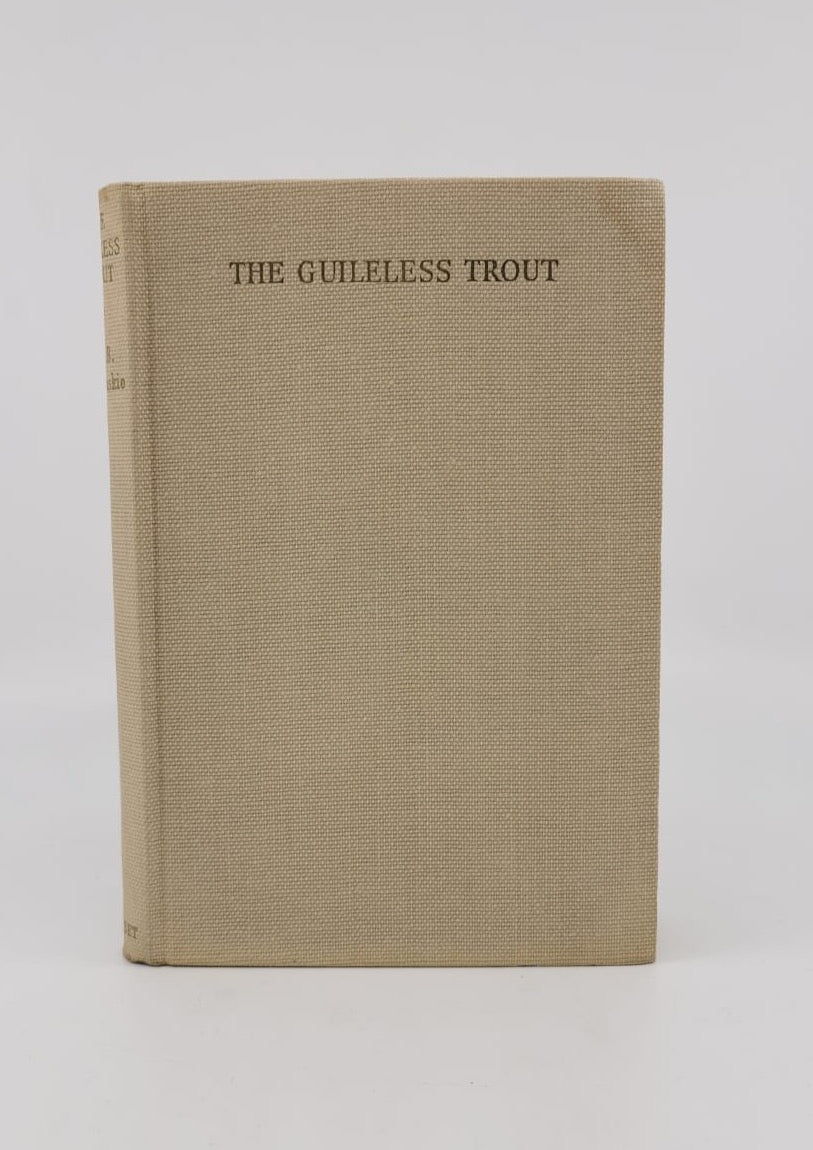 The Guileless Trout