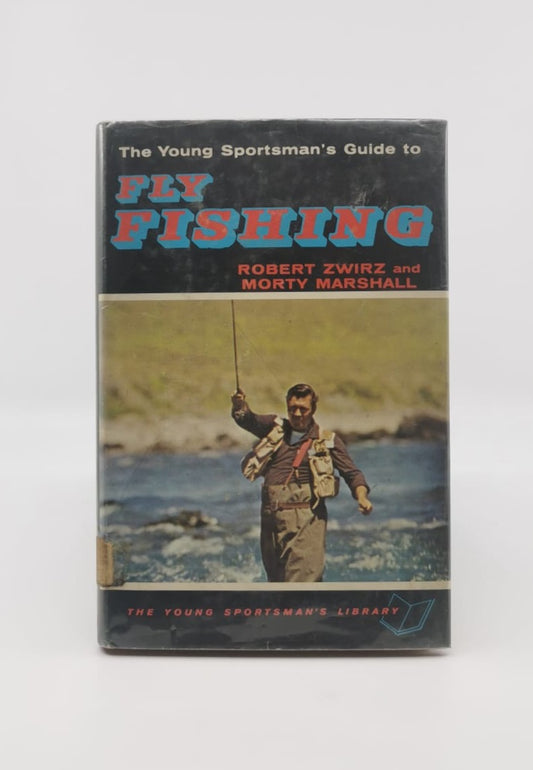 The Young Sportsman's Guide to Fly Fishing